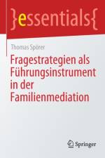 Fragestrategien ALS Fuhrungsinstrument in Der Familienmediation af Thomas Spoerer