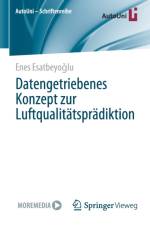 Datengetriebenes Konzept zur Luftqualitatspradiktion af Enes Esatbeyoglu