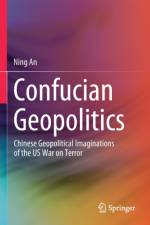 Confucian Geopolitics af Ning An