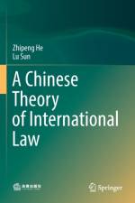 A Chinese Theory of International Law af Zhipeng He