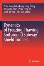 Dynamics of Freezing-Thawing Soil around Subway Shield Tunnels af Yan-Kun Zhang