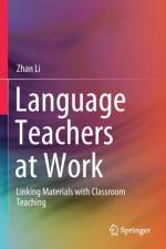 Language Teachers at Work af Zhan Li
