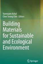 Building Materials for Sustainable and Ecological Environment