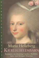 Kærlighedsbarn hb af Maria Helleberg