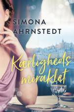 Kærlighedsmiraklet af Simona Ahrnstedt