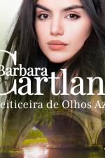 A Feiticeira de Olhos Azuis (A Eterna Coleção de Barbara Cartland 72) af Barbara Cartland