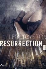 Resurrection III af Leo Tolstoy