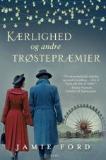 Kærlighed og andre trøstepræmier af Jamie Ford