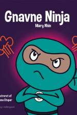 Gnavne Ninja af Mary Nhin