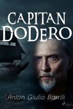 Capitan Dodero af Anton Giulio Barrili