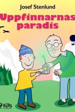 Uppfinnarnas paradis af Josef Stenlund