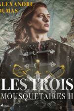 Les Trois Mousquetaires II af Alexandre Dumas