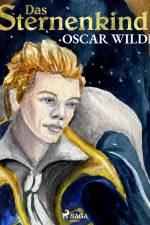 Das Sternenkind af Oscar Wilde
