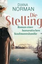 Die Stellings : Roman einer hanseatischen Kaufmannsfamilie af Christa Kanitz
