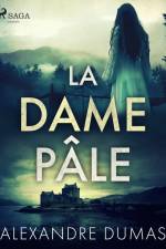 La Dame pâle af Alexandre Dumas