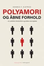 Polyamori og åbne forhold af Dennis F. Ejstrud