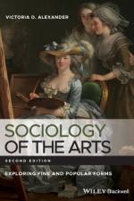 Sociology of the Arts af Victoria D. (University of Surrey) Alexander