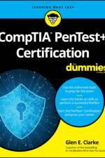 CompTIA PenTest+ Certification For Dummies af Glen E. Clarke