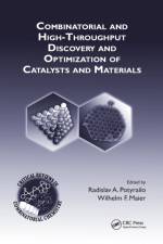 Combinatorial and High-Throughput Discovery and Optimization of Catalysts and Materials