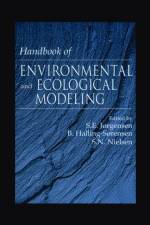 Handbook of Environmental and Ecological Modeling af Sven E. Jorgensen