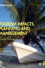 Tourism Impacts, Planning and Management