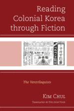 Reading Colonial Korea through Fiction