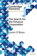 The Search for the Virtuous Corporation af Justin (University of Sydney) O'Brien