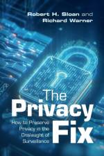 The Privacy Fix af Robert H. Sloan
