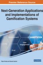 Next-Generation Applications and Implementations of Gamification Systems