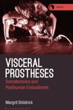 Visceral Prostheses af Professor Margrit Shildrick