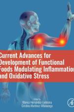Current Advances for Development of Functional Foods Modulating Inflammation and Oxidative Stress
