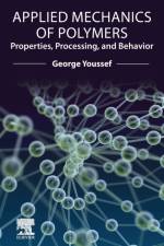 Applied Mechanics of Polymers af George (Professor Youssef