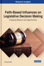 Faith-Based Influences on Legislative Decision Making af Karla L. Drenner