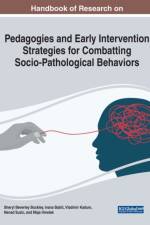 Pedagogies and Early Intervention Strategies for Combatting Socio-Pathological Behaviors