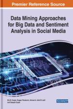 Data Mining Approaches for Big Data and Sentiment Analysis in Social Media