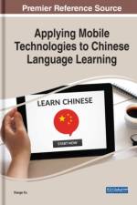 Applying Mobile Technologies to Chinese Language Learning