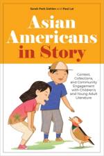 Asian Americans in Story af Sarah Park Dahlen