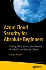 Azure Cloud Security for Absolute Beginners af Pushpa Herath