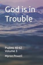 God is in Trouble af Myron Powell