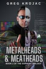 Metalheads & Meatheads af Greg Krojac
