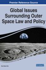 Global Issues Surrounding Outer Space Law and Policy