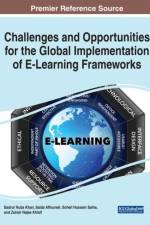 Challenges and Opportunities for the Global Implementation of E-Learning Frameworks
