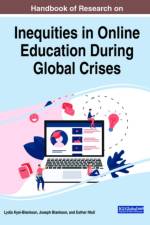 Handbook of Research on Inequities in Online Education During Global Crises