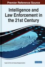 Intelligence and Law Enforcement in the 21st Century