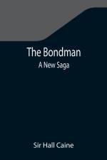 Bondman af Sir Hall Caine