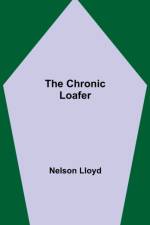 Chronic Loafer af Nelson Lloyd