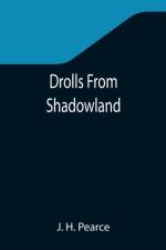 Drolls From Shadowland af J H Pearce