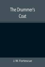 Drummer's Coat af J W Fortescue