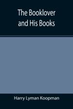 Booklover and His Books af Harry Lyman Koopman