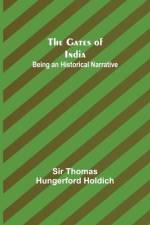 Gates of India af Sir Thomas Hungerford Holdich